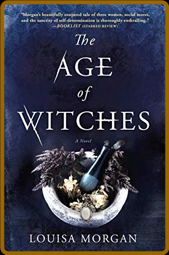 The Age of Witches by Louisa Morgan