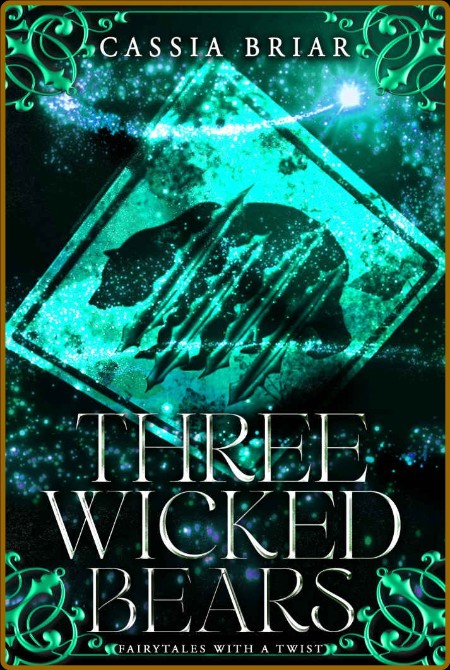 Three Wicked Bears  Fairytales - Cassia Briar  4888ddc5f4f6dc655ed7633be7a2e5bd