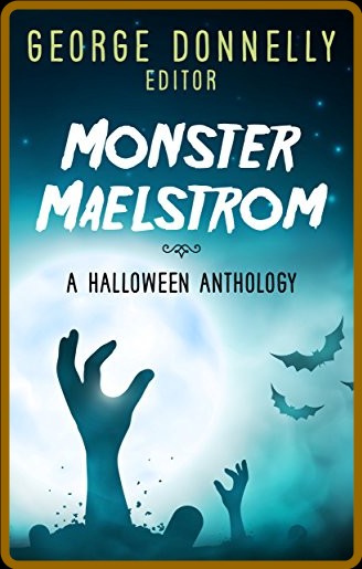 Monster Maelstrom by George Donnelly  910d141ade0fe9a177e5610eb1524abf