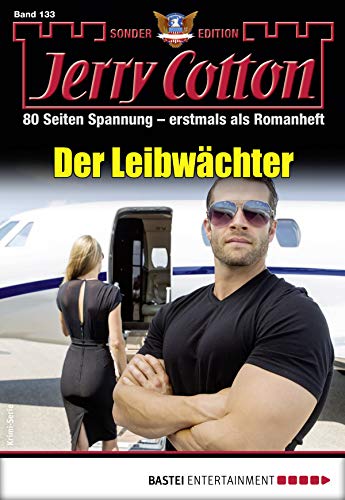 Cover: Jerry Cotton  -  Jerry Cotton Sonder - Edition 133  -  Der Leibwächter
