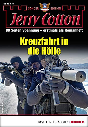 Cover: Jerry Cotton  -  Jerry Cotton Sonder - Edition 134  -  Kreuzfahrt in die Hölle