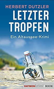 Cover: Herbert Dutzler  -  Letzter Tropfen