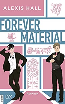 Cover: Hall, Alexis  -  Boyfriend Material 2  -  Forever Material