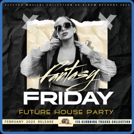 Future House  Fantasy Friday Party