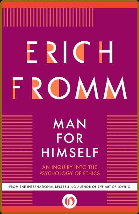 Man for Himself by Erich Fromm  120889afe156c5b2d402761b54697bed