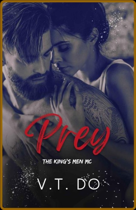 Prey   A Dark MC Romance - V T  Do  6e3c8ac761585f5b7e4d7eaa99a83aef