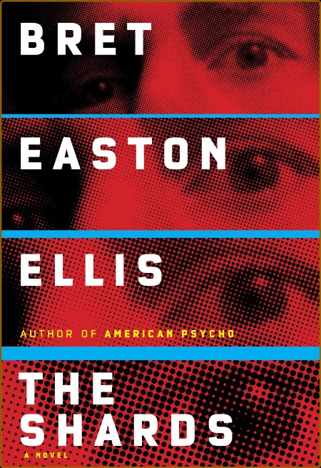 The Shards by Bret Easton Ellis  2759e0ad6a4f255bd8645572f44676ff