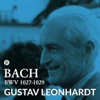 Gustav Leonhardt - J.S. Bach BWV 1027-1029 (2023) [Official Digital Download]
