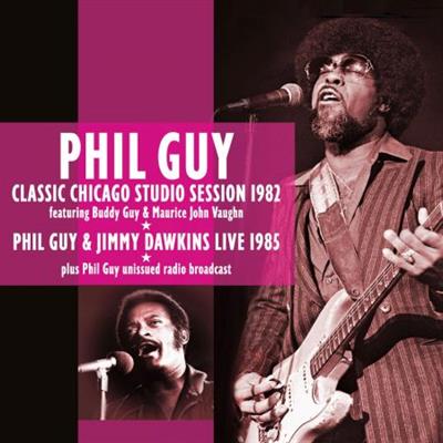 Phil Guy - Classic Chicago Studio Session 1982 (2022) [CD-Rip]