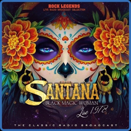 Santana - Black Magic Woman Live '78 (2022) FLAC