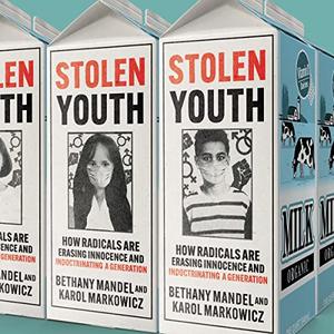 Stolen Youth How Radicals Are Erasing Innocence and Indoctrinating a Generation [Audiobook]