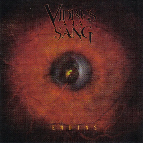 Vidres A La Sang - Endins (2006) Lossless+mp3