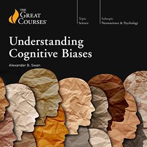 Understanding Cognitive Biases [TTC Audio]