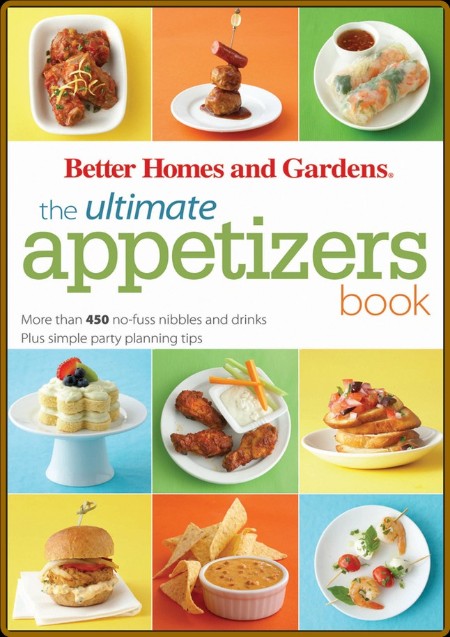 The Ultimate Appetizers Book - Better Homes & Gardens  Dcd564e3605f921b0b0d971677038b98