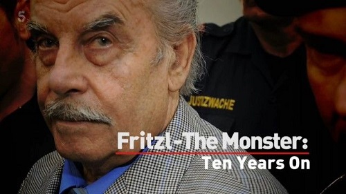 Channel 5 - Fritzl-The Monster Ten Years on (2019)