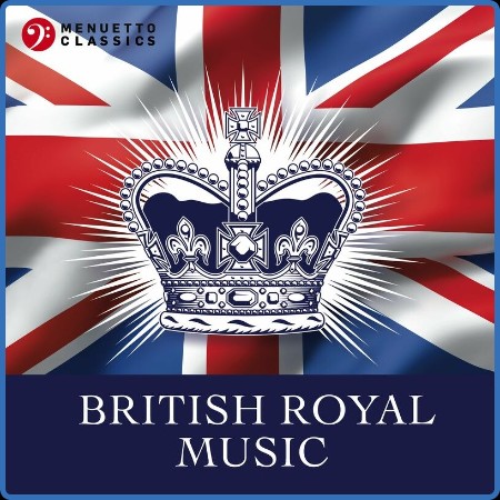 Various Artists - British Royal Music (2023)