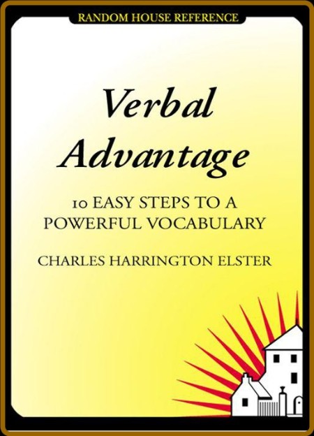 Verbal Advantage - Powerful 3500 Vocabulary Words - Charles Harrington Elster