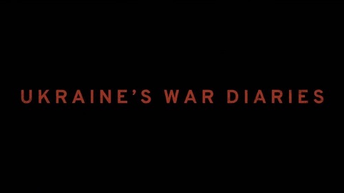 BBC Panorama - Ukraine's War Diaries (2023)