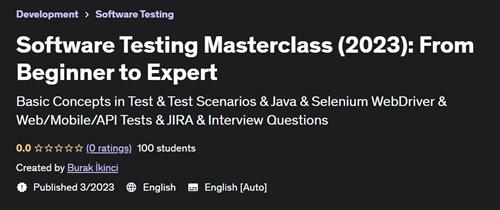 Software Testing Masterclass (2023) From Beginner to Expert