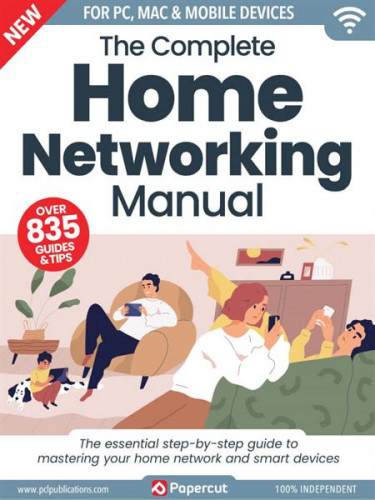 The Complete Home Networking Manual – 4th Edition 2023