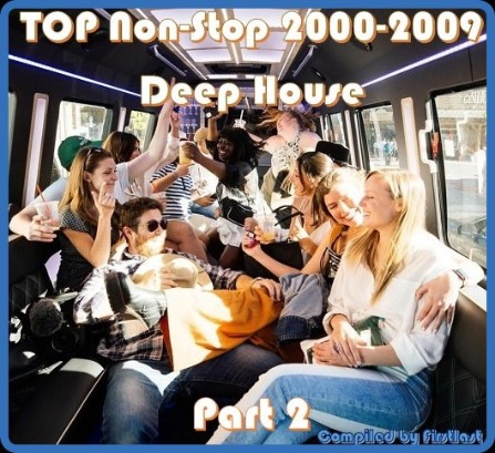 TOP Non-Stop 2000-2009 - Deep House  Part 2