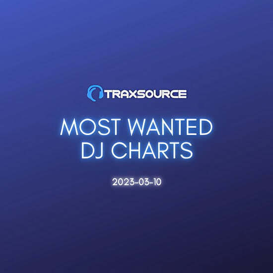 VA - Traxsource Most Wanted DJs Chart (10 March 2023)