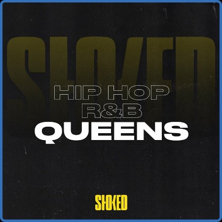 Various Artists - Hip Hop + R&B Queens by STOKED (2023)