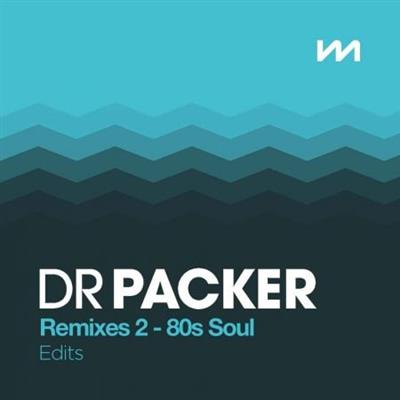 Mastermix Dr Packer Remixes 2 80s Soul - Edits (2023)