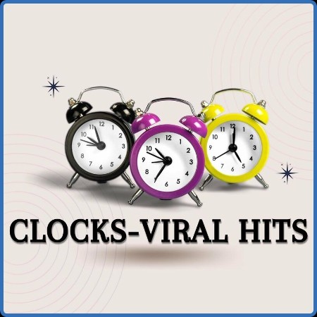 Various Artists - Clocks - Viral Hits (2023)