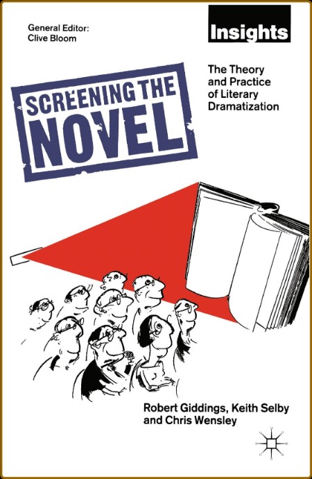 Screening the Novel  The Theory and Practice of Literary Dramatization  Ead5f5e78af2ac61dd6c385d9e0ddfb7