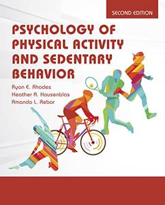 Psychology of Physical Activity and Sedentary Behavior, 2nd Edition
