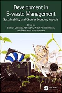 Development in E-waste Management Sustainability and Circular Economy Aspects