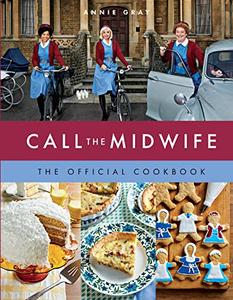Call the Midwife the Official Cookbook