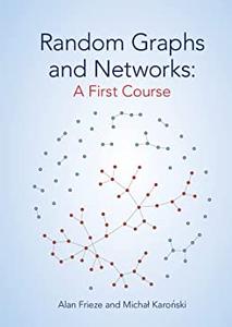 Random Graphs and Networks A First Course