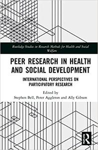 Peer Research in Health and Social Development International Perspectives on Participatory Research