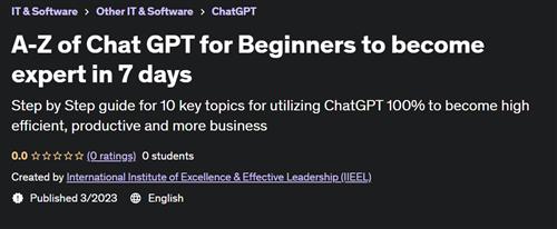 A-Z of Chat GPT for Beginners to become expert in 7 days