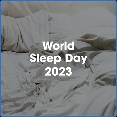 Various Artists - World Sleep Day (2023) 