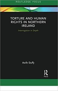 Torture and Human Rights in Northern Ireland