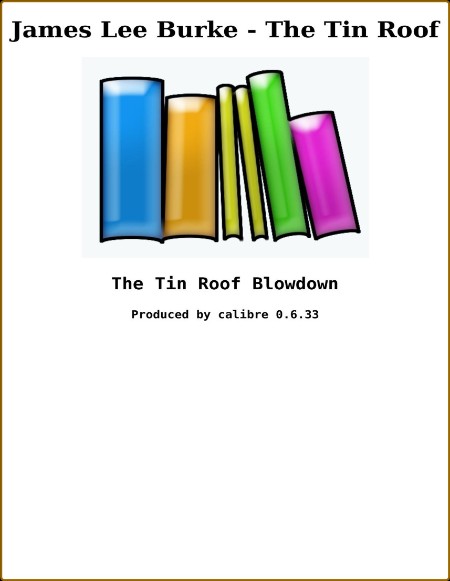 The Tin Roof Blowdown  A Dave Robicheaux Novel (Dave Robicheaux Mysteries)  43d5638145caada716f67fa8a8741129