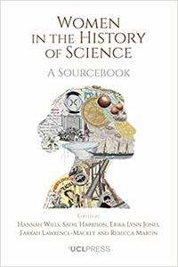 Women in the History of Science A Sourcebook