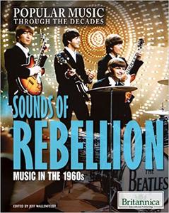 Sounds of Rebellion Music in the 1960s