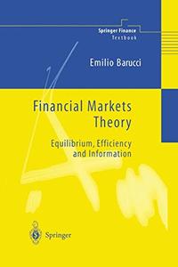 Financial Markets Theory Equilibrium, Efficiency and Information