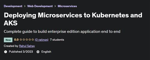 Deploying Microservices to Kubernetes and AKS