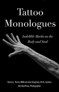 TattooMonologues Indelible Marks on the Body and Soul