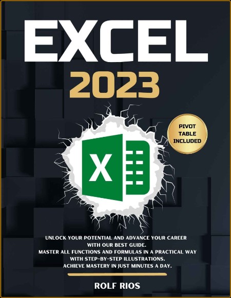 Excel 2023 Unlock Your Potential by Rolf Rios