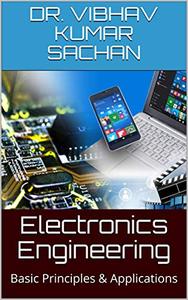 Electronics Engineering Basic Principles & Applications