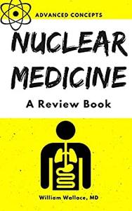 Nuclear Medicine A Review Book