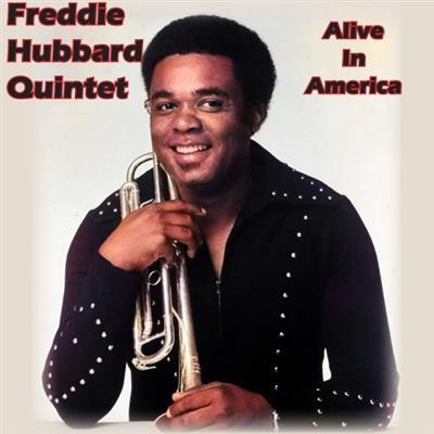 Freddie Hubbard Quintet - Alive In America  (2023)