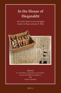 In the House of Heqanakht Text and Context in Ancient Egypt