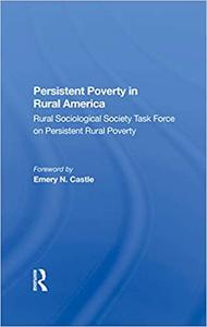 Persistent Poverty In Rural America Rural Sociological Society Task Force on Persistent Rural Poverty